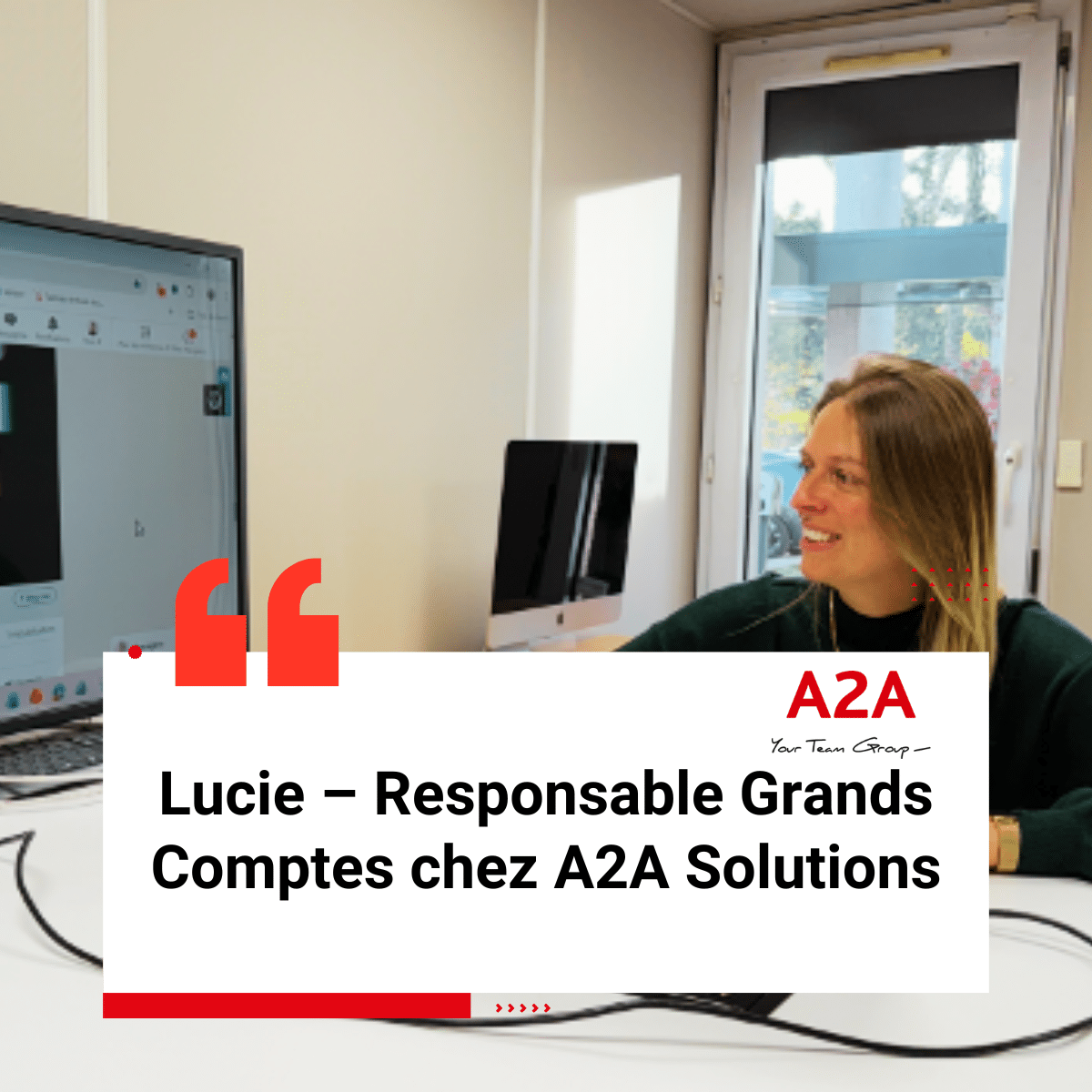 Lucie – Responsable Grands Comptes chez A2A Solutions